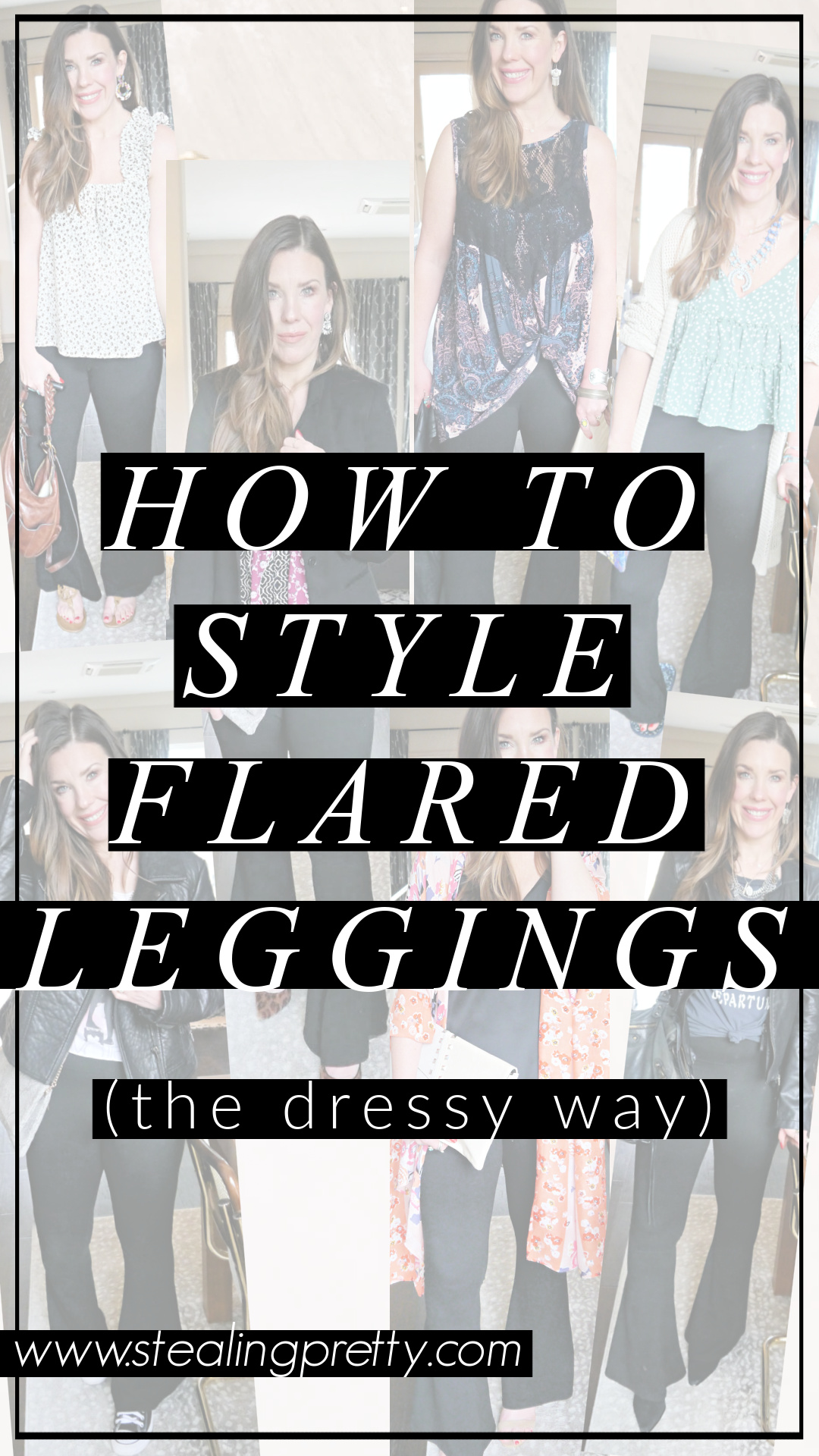 "How To Style Flared Leggings" and a collage of different outfits.